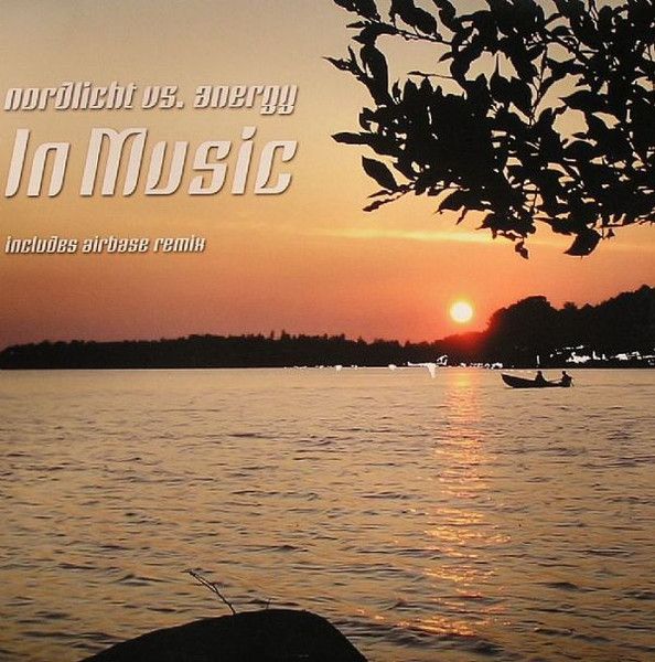 In Music (Airbase Remix) by Nordlicht vs. Anergy