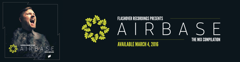 Flashover Recordings presents Airbase - The Mix Compilation